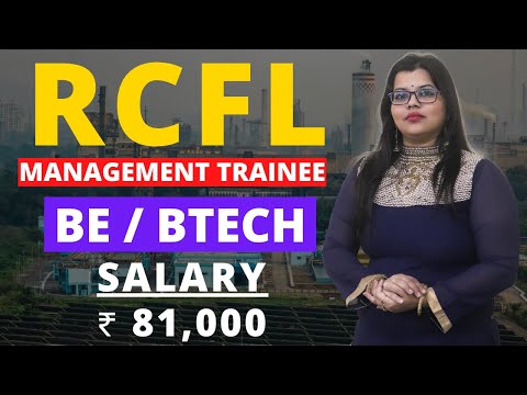 RCFL RECRUITMENT 2024 || MANAGEMENT TRAINEE || 130 POSTS || BE/BTECH || ₹ 81,000 || FRESHERS