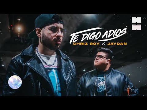 Jaydan ❌ Chriz Roy - Te Digo Adiós (Video Oficial)