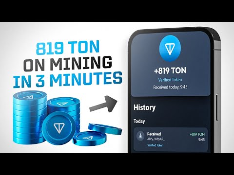 How to Claim 819 TON in 3 Minutes – Fast Toncoin Mining for Quick Rewards!