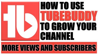 How to use Tubebuddy to get more views? Using Mobile Phone ? | kris Talla Channel