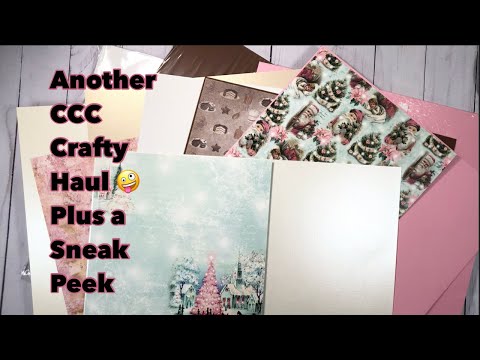 CCC￼ Crafty Haul video PLUS a couple sneak peeks. COME SEE!