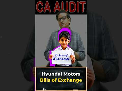 Hyundai Bills of Exchange | Siddharth Agarwal