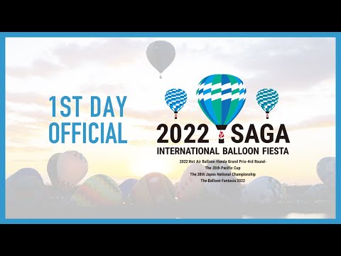 [11/02] 2022 Saga International Balloon Fiesta -1st day-