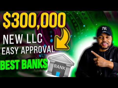 4 Banks Will Approve A New LLC $300,000