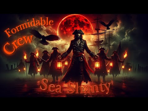 Formidable Crew: Sea Shanty - Music Video & Lyrics #music #ocean #shanty