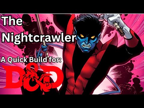 I'll show you the Herald of Darkness! Creating Nightcrawler; a teleporting darkness wielder in 5e.