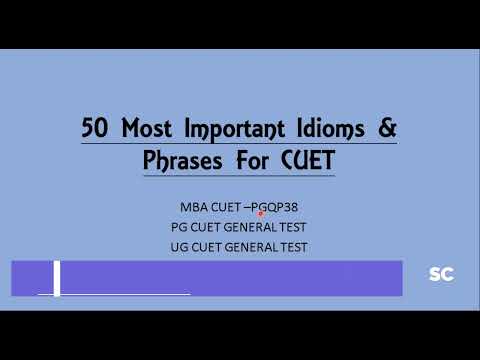 50 Most Important Idioms For CUET PGQP38 (MBA) / General Section