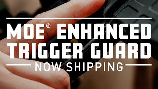 Magpul - Enhanced Trigger Guard