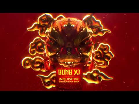 Gong Xi (Inquisitive 2023 HUATSTYLE Remix)