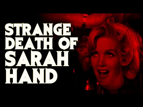 The Strange Death Of Sarah Hand