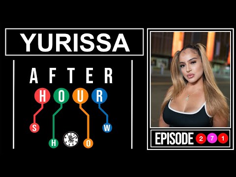 Yurissa - After hour show performance #271