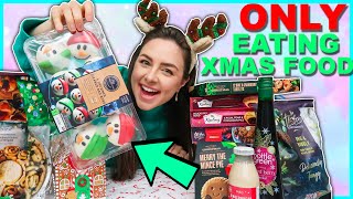 ONLY EATING CHRISTMAS FOOD FOR 24 HOURS!