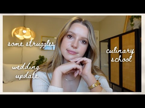 GRWM: how I am really doing | sharing some struggles, wedding updates + culinary school plan