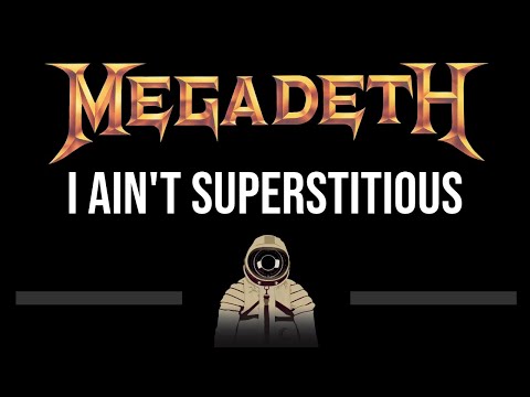 Megadeth • I Ain't Superstitious (CC) 🎤 [Karaoke] [Instrumental]