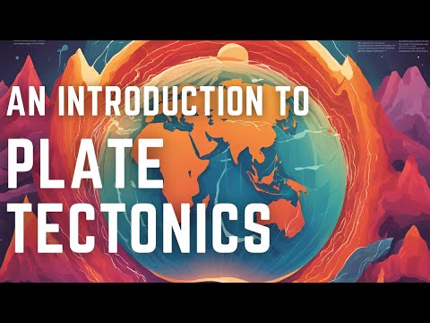 An Introduction to Plate Tectonics