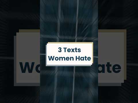 3 Text messages women hate 😡