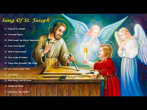 Song Of St. Joseph - St Joseph Hymn - St Joseph Song -  Song of Saint Joseph.