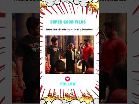 Prabhu Deva’s Humble Respect for Vijay Deverakonda and Charmy Behind the Scenes #supergoodfilms