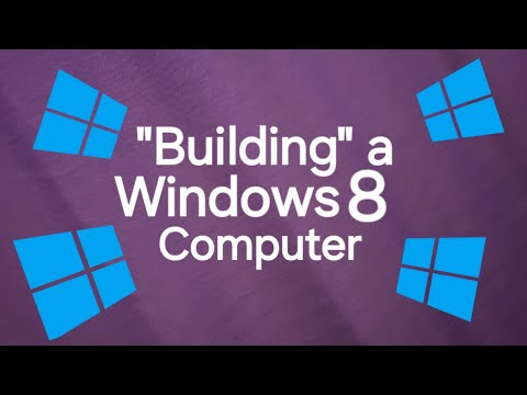 "Building" a Windows 8 computer