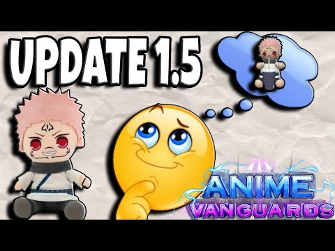 When Is Update 1.5? | Anime Vanguards