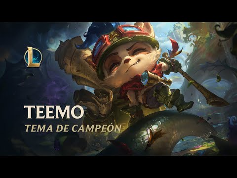 Teemo, el Explorador Veloz | Tema de campeón - League of Legends