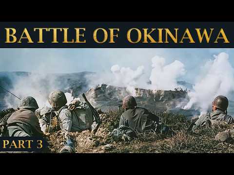 The Illusion of Easy Victory: Battle of Okinawa – Part 3