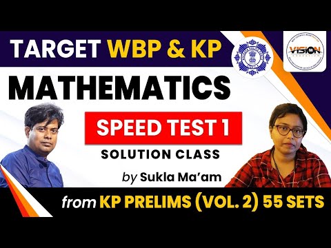 Math Speed Test #1 Solution Class by Shukla Madam | KP Prelims (vol.2) 55 Sets | Vision Education