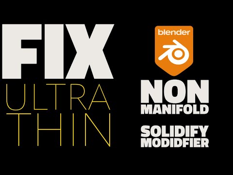 How to Fix Non-Manifold Edges with Solidify Modifier (Thin Objects)