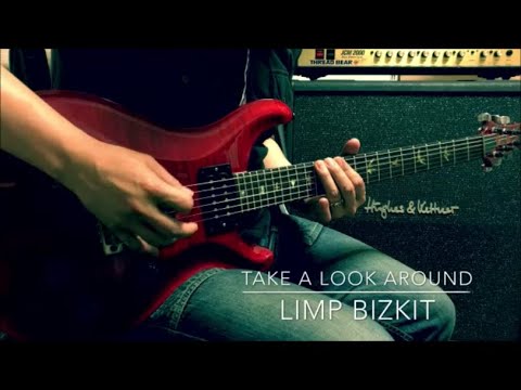 Limp Bizkit  -  Take a Look Around -  Guitar Cover