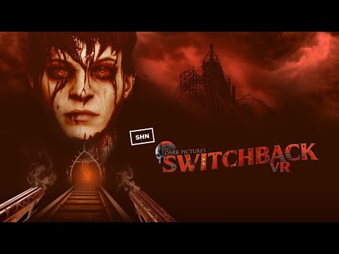 The Dark Pictures Switchback VR 👻4K/60fps 👻 Longplay Walkthrough Gameplay No Commentary