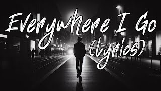 Everywhere I Go Lyrics  ONLAP COPYRIGHT FREE Rock Song