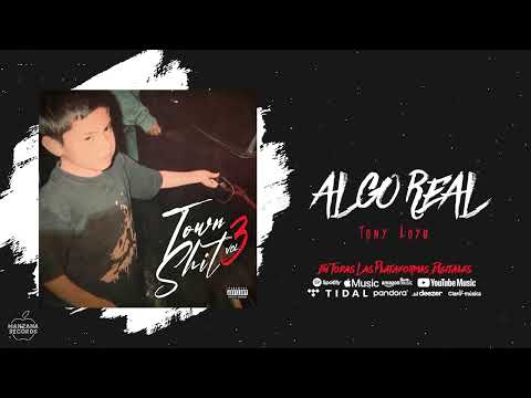 Tony Loya - ALGO REAL (Audio Oficial)