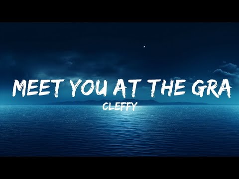 Cleffy - Meet you at the Graveyard (Lyrics) "where you lay down where you stay down"  | 25 Min