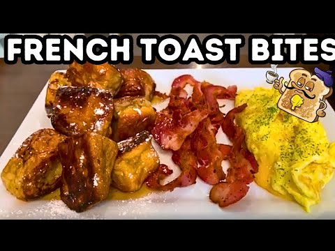 How To Make Delicious French Toast Bites