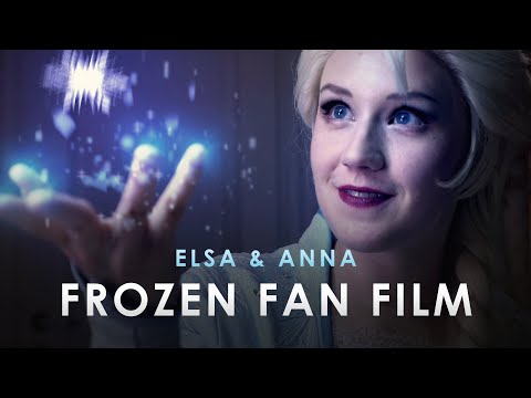 Elsa & Anna - Frozen Fan Film