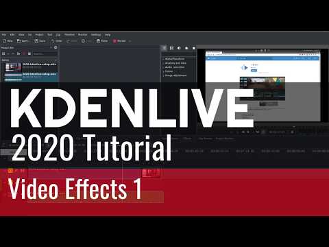 5 - Video Effects 1 - Kdenlive 2020 Tutorial