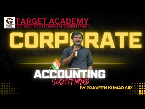 CMA INTER G02 CORPORATE ACCOUNTING INTRODUCTION BY PRAVEEN KUMAR SIR #cma #ca #education #motivation