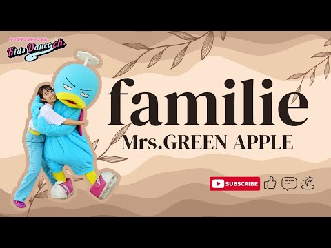 【オリジナル振付け】familie／Mrs.GRREN APPLE【幼稚園、保育園、運動会、お遊戯会、キッズダンス】