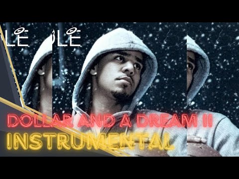 J. Cole - Dollar and a Dream II INSTRUMENTAL