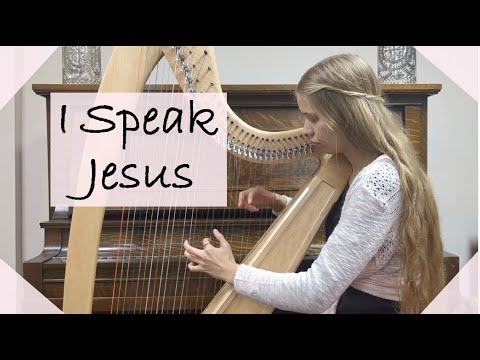 I Speak Jesus on Celtic Harp