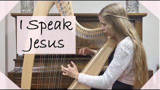 I Speak Jesus on Celtic Harp