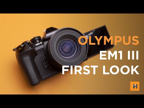 Olympus EM1 III First Look // Who Is This For?