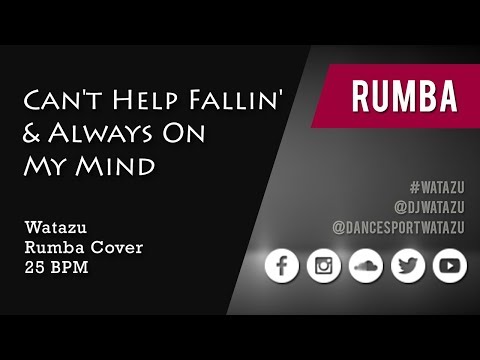 Can't Help Fallin' & Always On My Mind (Rumba) | Watazu