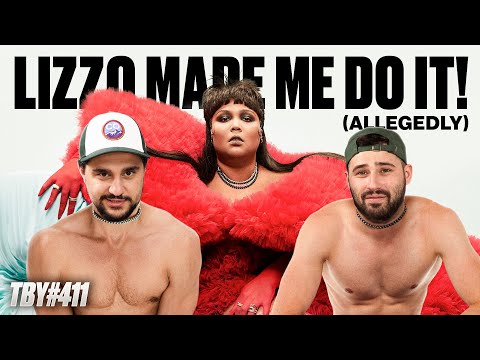 Lizzo Made Me Do It! (Allegedly) | The Basement Yard #411