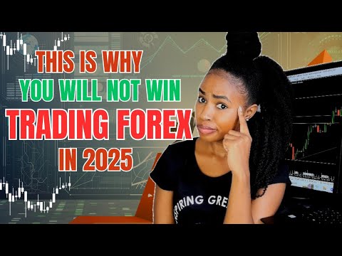 THE TRUTH ABOUT TRADING FOREX IN 2025|HOW TO TRADE FOREX