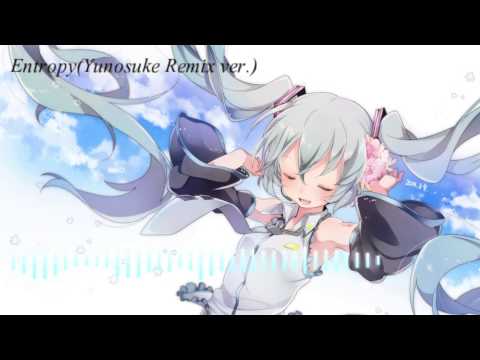 【初音ミク】Entropy【EDM Remix】