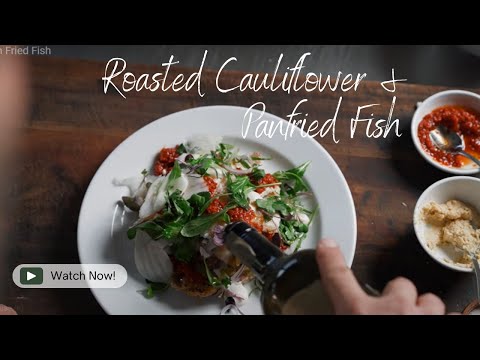 Roasted Cauliflower and Fried Fish with Harissa | Easy Recipe | Dinner Ideas