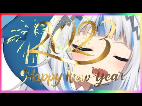 Happy Stinky New "2023" HoloYear~  [GawrGura/Hololive]