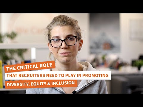 The critical role that recruiters need to play in promoting Diversity, Equity & Inclusion