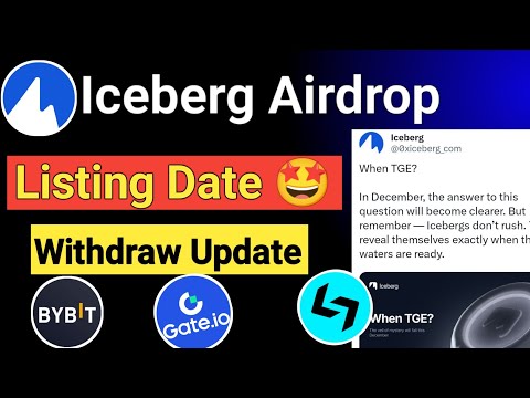 Iceberg Airdrop listing date || Iceberg airdrop new update || Iceberg telegram airdrop